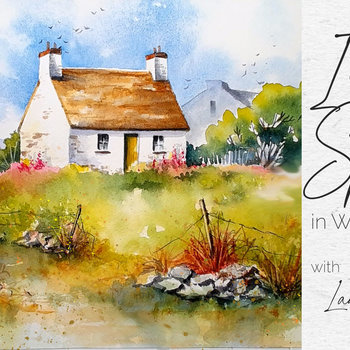 "Irish Spring" Cottage Landscape in Watercolor